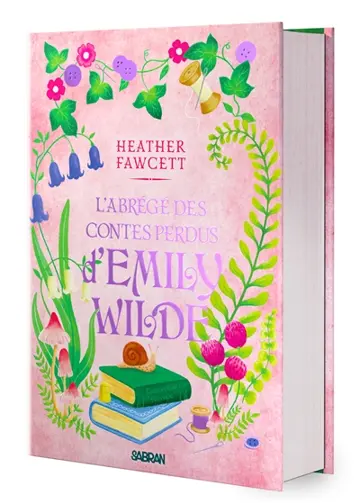 L'encyclopédie féerique d'Emily Wilde. Vol. 3. L'abrégé des contes perdus d'Emily Wilde