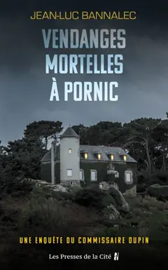 Une enquête du commissaire Dupin. Vendanges mortelles à Pornic, couverture