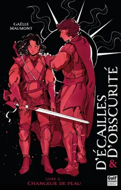 D'écailles & d'obscurité, tome 2 : Changeur de peau