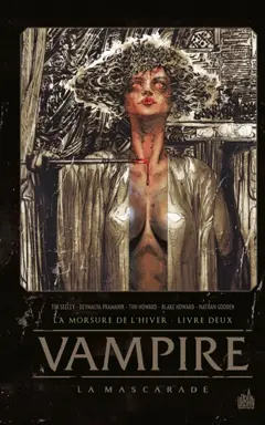 Vampire, la mascarade, tome 2 : La morsure de l'hiver. Vol. 2