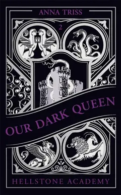 Hellstone Academy, tome 2 : Our dark queen