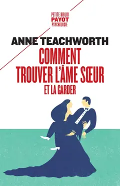 Comment trouver l'âme sœur et la garder