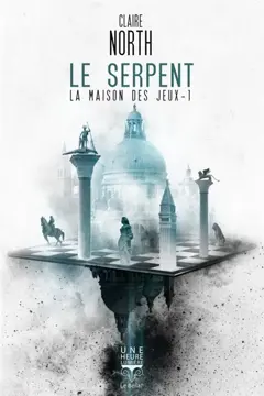 La Maison des jeux, tome 1 : Le serpent