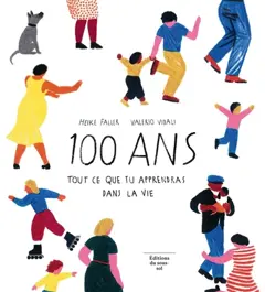 100 ans : tout ce que tu apprendras dans la vie, couverture