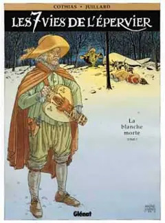 Les 7 vies de l'Epervier, tome 1 : La blanche morte