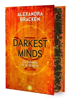 Darkest minds, tome 1 : Les enfants de la révolte