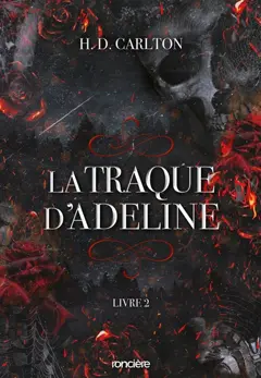 L'ombre d'Adeline, tome 2 : La traque d'Adeline