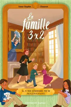 La famille 3 x 2, tome 2 : Une ombre sur Malrepast, couverture