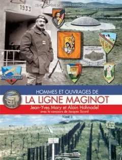 Hommes et ouvrages de la ligne Maginot, tome 3