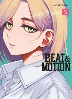 Beat & motion, tome 5