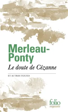 Le doute de Cézanne : et autres textes, couverture