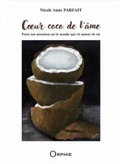 Cœur coco de l'âme : porte ton attention sur le monde qui vit autour de toi, couverture