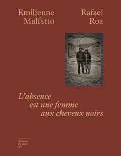 L'absence est une femme aux cheveux noirs, couverture