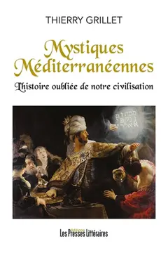 Mystiques méditerranéennes, tome 2 : L'histoire oubliée de notre civilisation, couverture