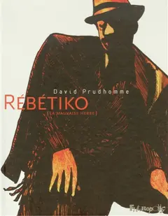 Rébétiko (la mauvaise herbe)