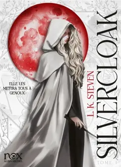 Silvercloak, tome 1