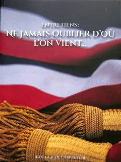 Ne jamais oublier d'où l'on vient… : entretiens