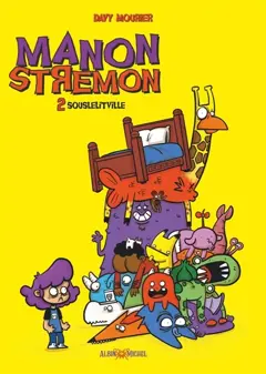 Manon Stremon, tome 2 : Souslelitville