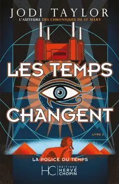 La police du temps, tome 2 : Les temps changent