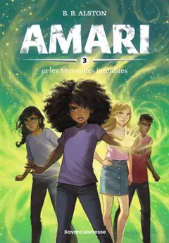 Amari, tome 3 : Amari et les merveilles interdites