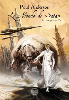 La hanse galactique, tome 4 : Le monde de Satan