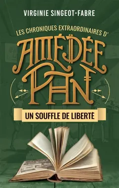 Les chroniques extraordinaires d'Amédée Pan, tome 4 : Un souffle de liberté, couverture