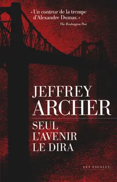 Chronique des Clifton, tome 1 : Seul l'avenir le dira