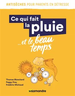 Ce qui fait la pluie… et le beau temps
