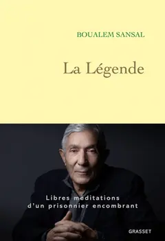 La légende : libres méditations d'un prisonnier encombrant