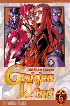 Golden wind : Jojo's bizarre adventure, tome 6