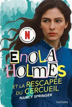Les enquêtes d'Enola Holmes. Enola Holmes et la rescapée du cercueil, couverture