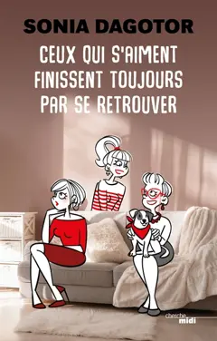 Ceux qui s'aiment finissent toujours par se retrouver
