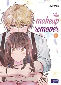 The makeup remover, tome 1