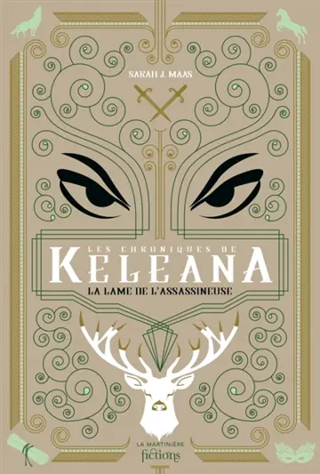 Les chroniques de Keleana. La lame de l'assassineuse : novellas