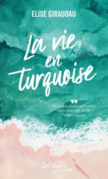La vie en turquoise