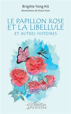 Le papillon rose et la libellule : et autres histoires, couverture