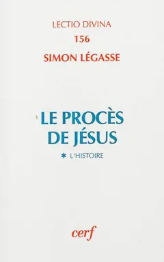 Le procès de Jésus, tome 1 : L'histoire