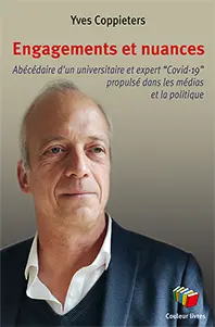 Engagements et nuances : abécédaire d'un universitaire et expert Covid-19 propulsé dans les médias et la politique