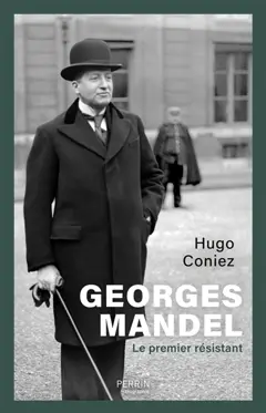 Georges Mandel : le premier résistant