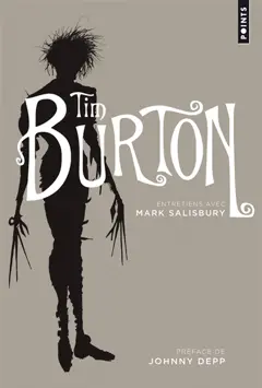 Tim Burton : entretiens avec Mark Salisbury