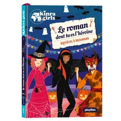 Kinra girls : le roman dont tu es l'héroïne, tome 3 : Mystères à Halloween