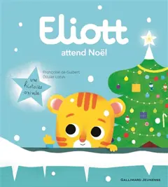 Eliott, tome 5 : Eliott attend Noël