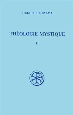 Théologie mystique, tome 2