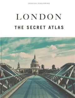 London : the secret atlas