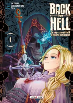 Back from hell : le sage persécuté se réincarne pour se venger, tome 1