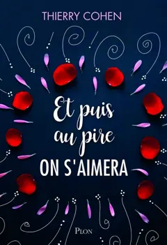 Et puis au pire on s'aimera