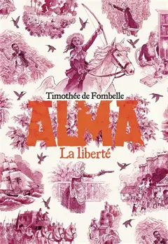 Alma, tome 3 : La liberté, couverture