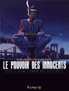 Le pouvoir des innocents, cycle II. Car l'enfer est ici, tome 2 : 3 témoignages