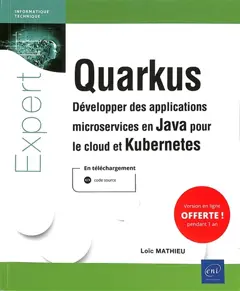 Quarkus : développer des applications microservices en Java pour le cloud et Kubernetes