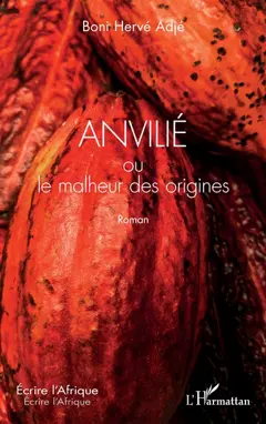 Anvilié ou Le malheur des origines, couverture